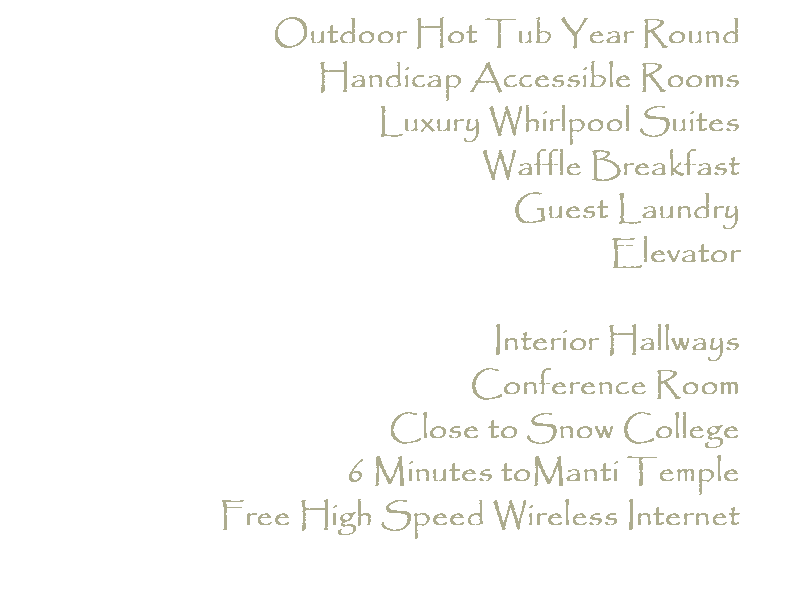 Willow Creek Inn Fine Lodging In Ephraim Utah Outdoor Hot Tub Year Round Handicap Accessible Rooms Luxury Whirlpool Suites Waffle Breakfast
